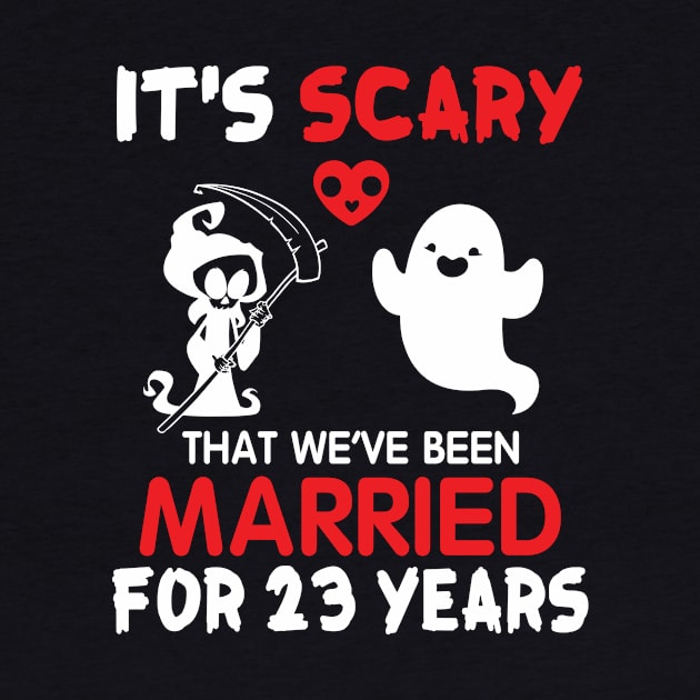 It's Scary That We've Been Married For 23 Years Ghost And Death Couple Husband Wife Since 1997 by Cowan79
